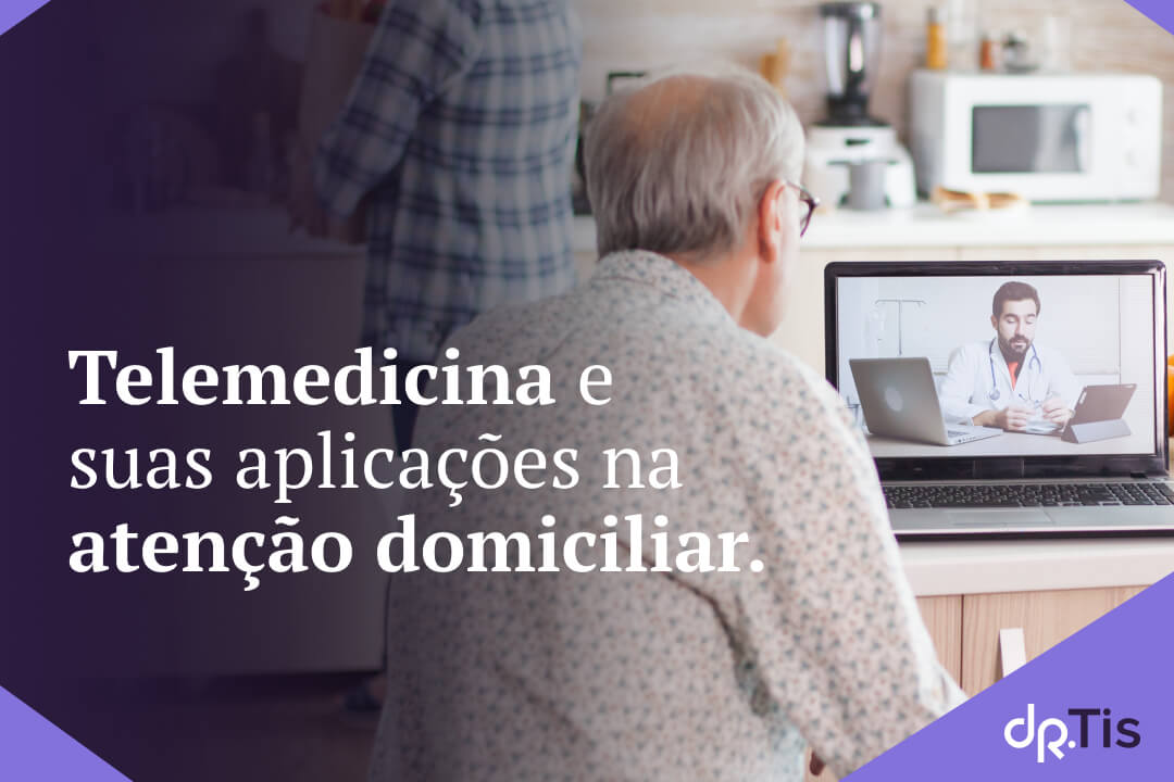 Telemedicina e suas aplicações na atenção domiciliar